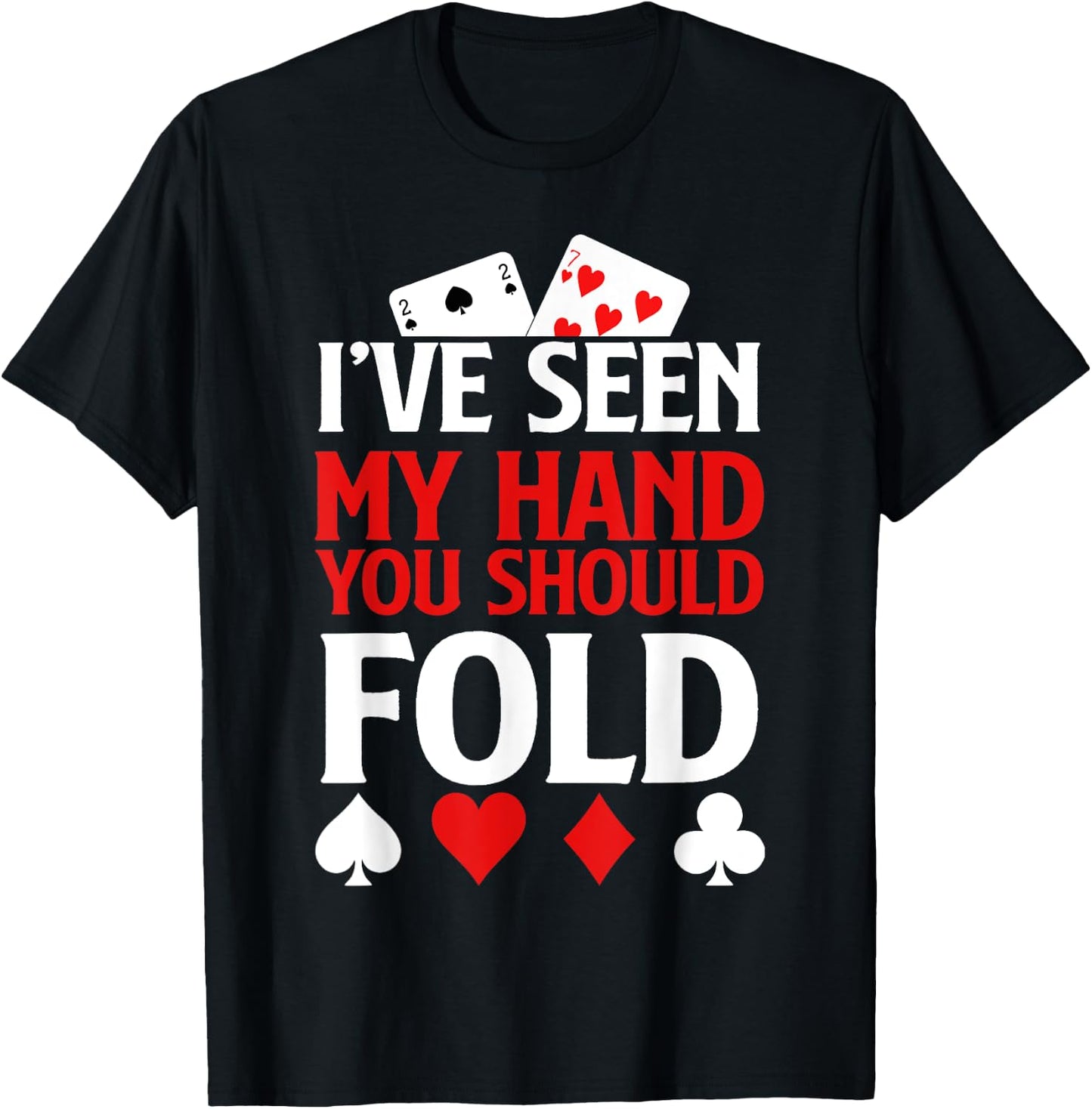 Funny Poker - Texas Holdem Lucky Poker T-Shirt - T-Shirt | Black