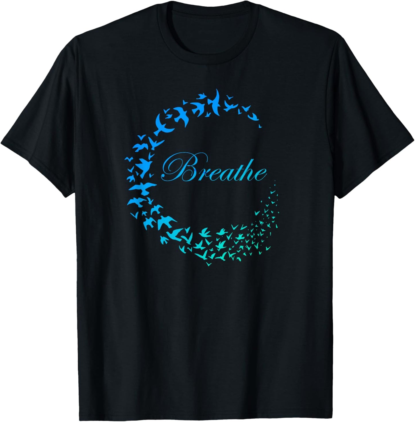 Breathe Inhale Exhale Take Breath Birds Design T-Shirt - T-Shirt | Black
