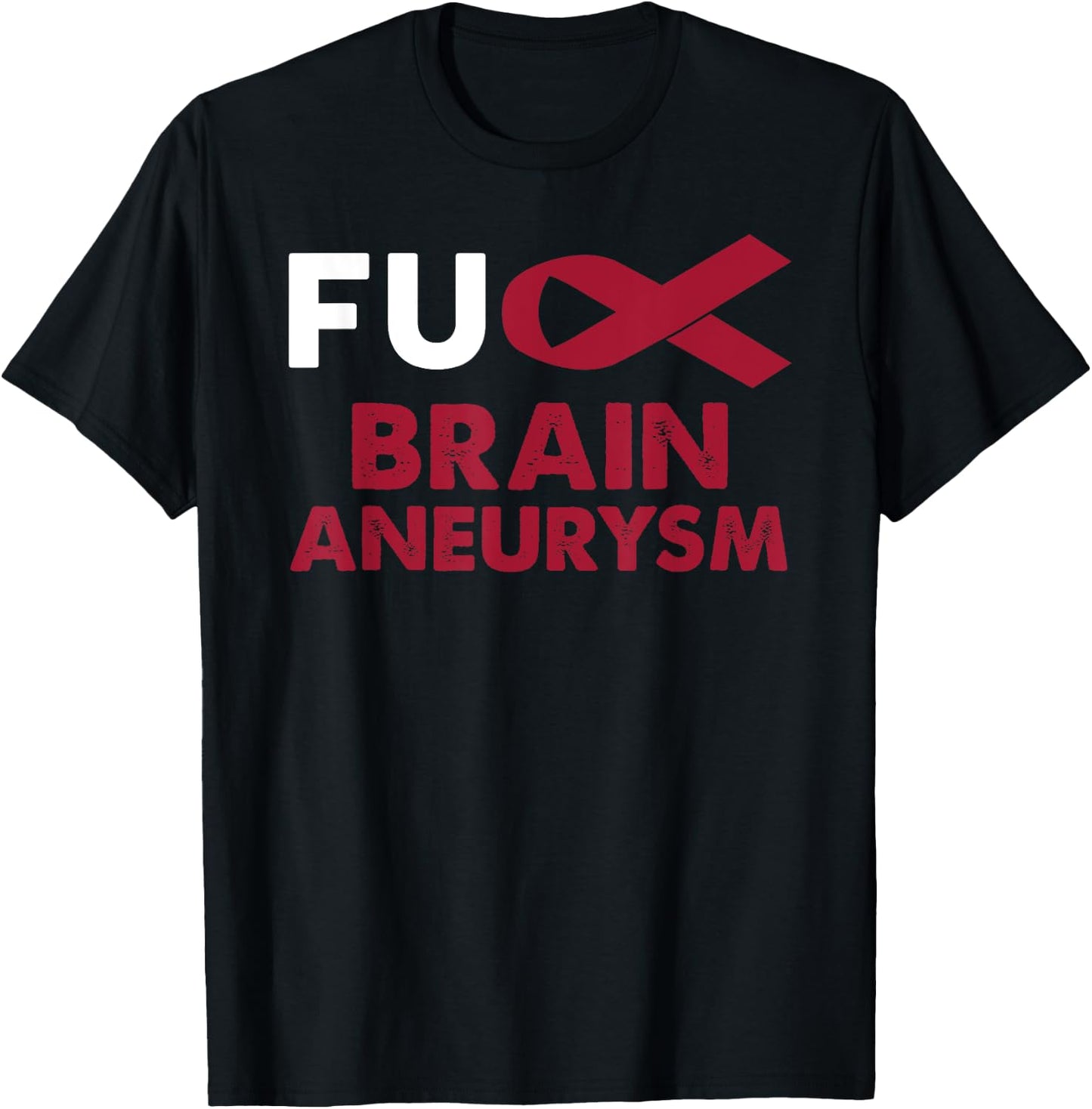 Fuck Brain Aneurysm Awareness Shirt Support Survivor Gift T-Shirt - T-Shirt | Black