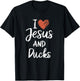 I Love Jesus And Ducks Christian Religious Ducks Lover T-Shirt - T-Shirt | Black
