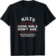 Funny Scottish Kilts Good Girls Don't Ask Scotland T-Shirt - T-Shirt | Black