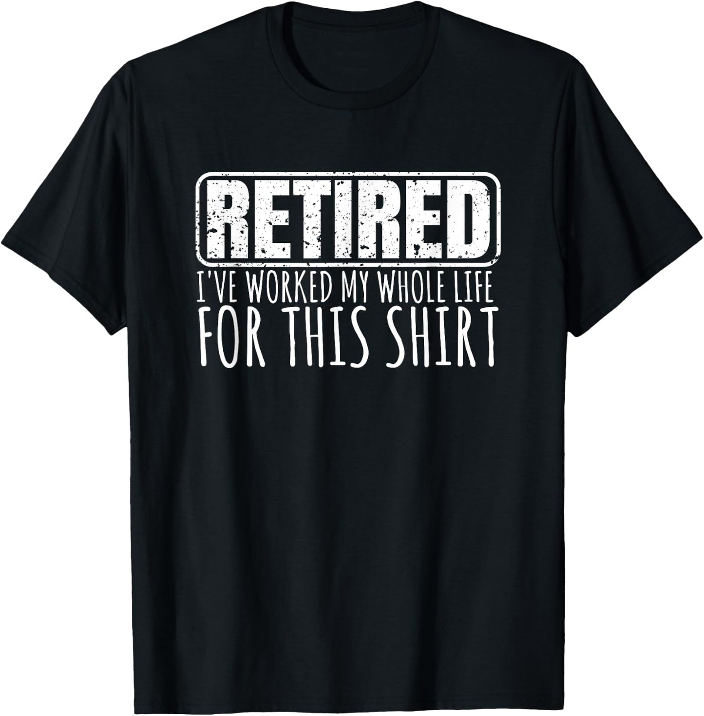 Retiree Gifts Funny Retirement With Sayings T-Shirt - T-Shirt | Black