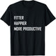 Fitter Happier More Productive T-Shirt - T-Shirt | Black