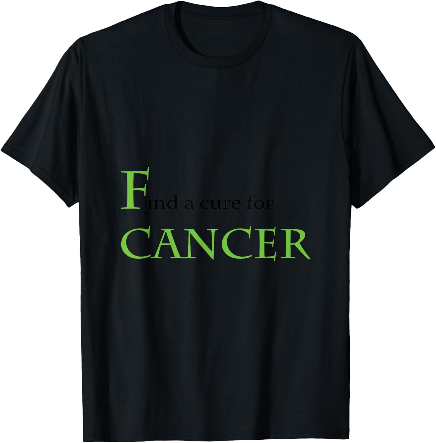 F Cancer: Find a Cure T-Shirt - T-Shirt | Black