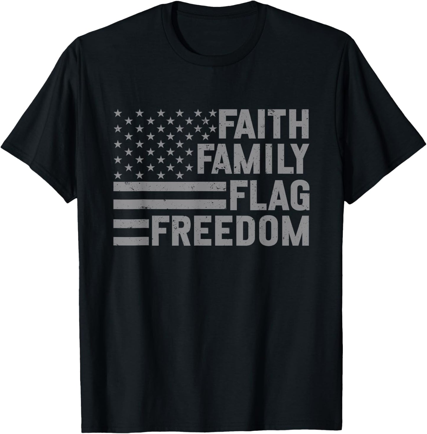 Faith Family Flag Freedom USA America Patriotic Christian T-Shirt - T-Shirt | Black
