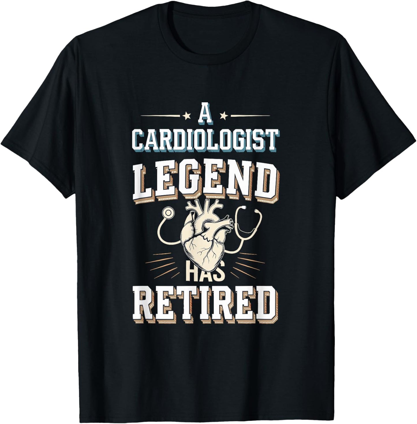 Retirement Legend Has Retired Cardiologist T-Shirt - T-Shirt | Black