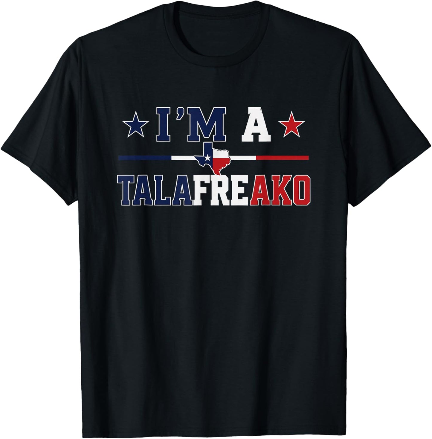 I'm A Tala freako Texas Talarico 2026 T-Shirt - T-Shirt | Black