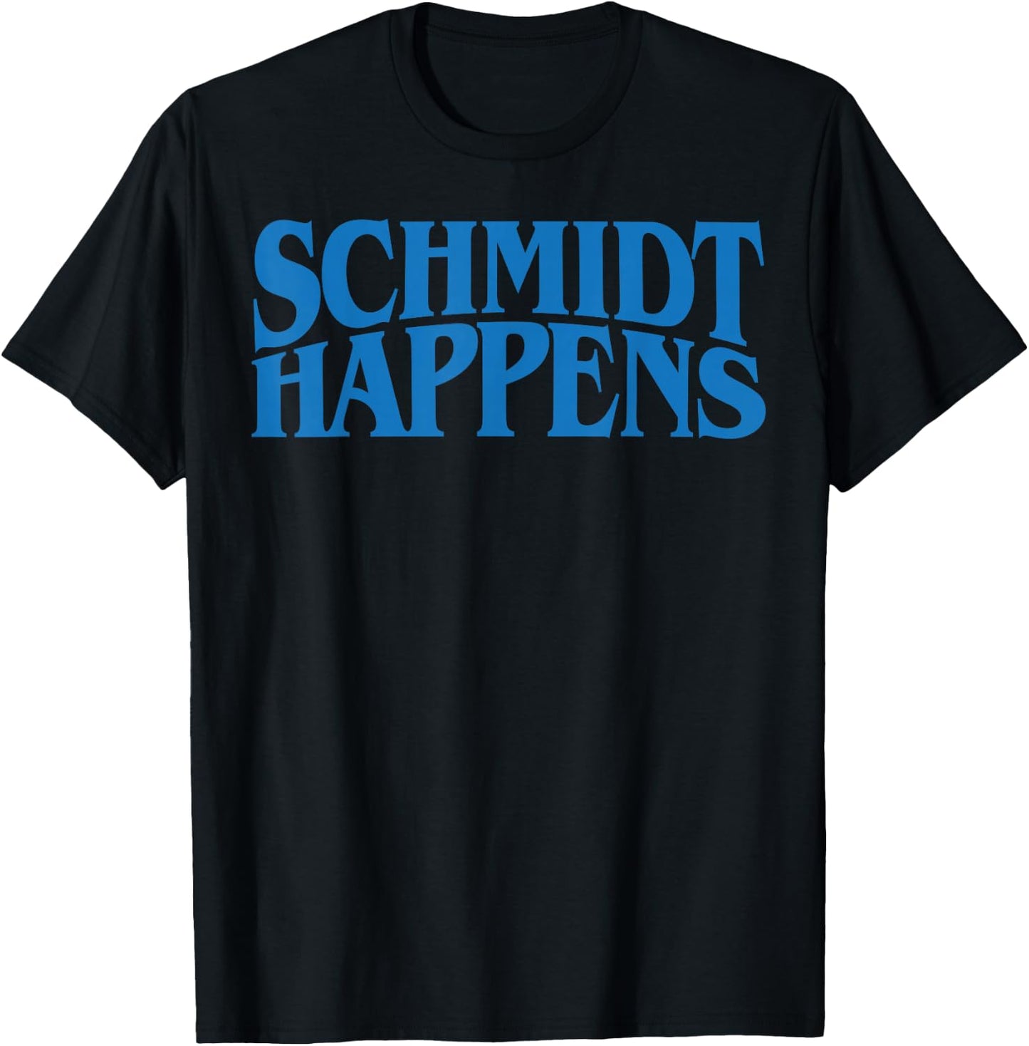 Schmidt Happens German Name T-Shirt - T-Shirt | Black