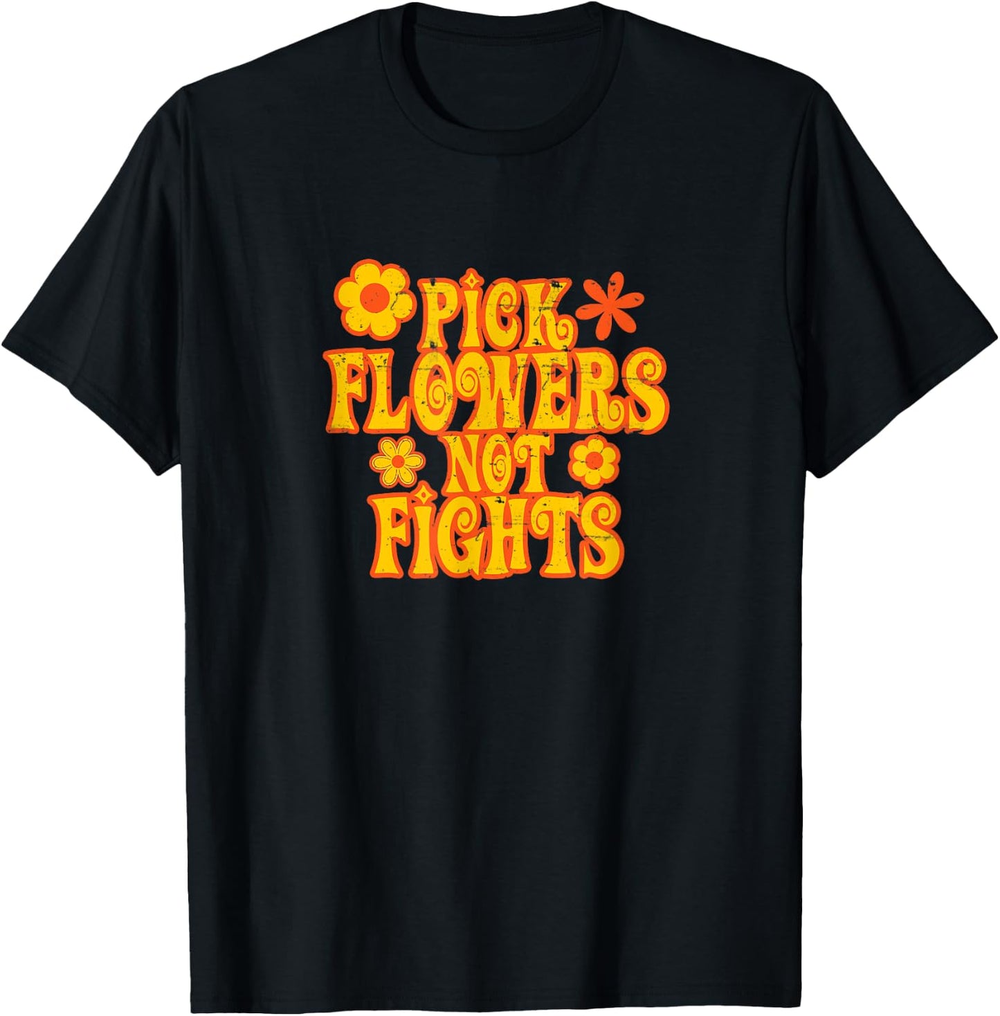 Pick Flowers Not Fights 67 Hippie Love T-Shirt - T-Shirt | Black