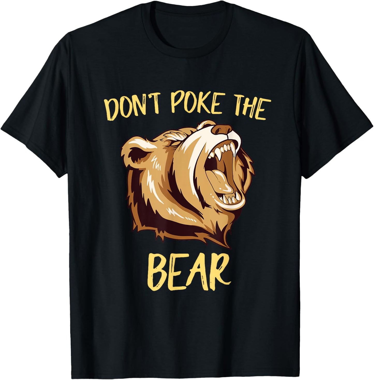 Funny Bear Don't Poke The Bear Shirt Outdoor T-Shirt - T-Shirt | Black