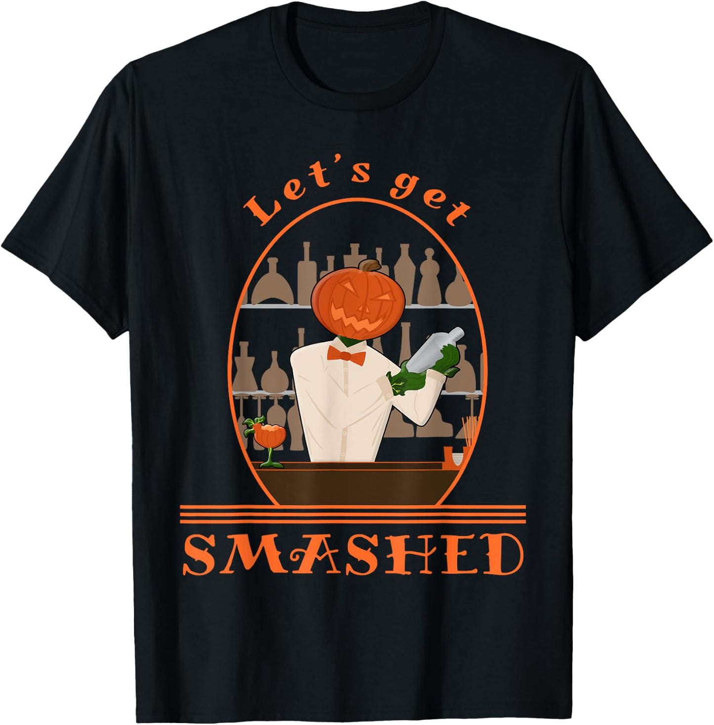 Halloween Bartending Pumpkin Bartender Let's Get Smashed T-Shirt - T-Shirt | Black