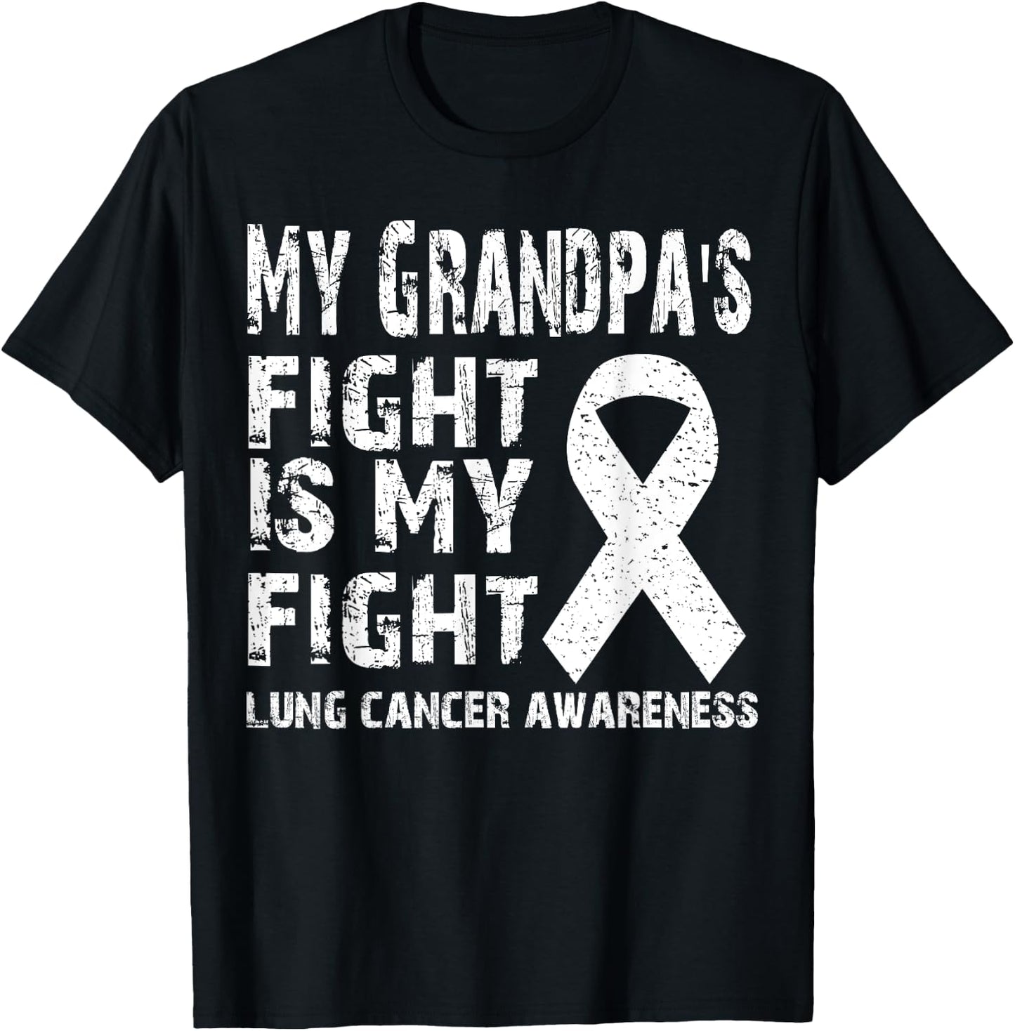 My grandpa's fight is my fight Lung cancer awareness shirts: T-Shirt - T-Shirt | Black