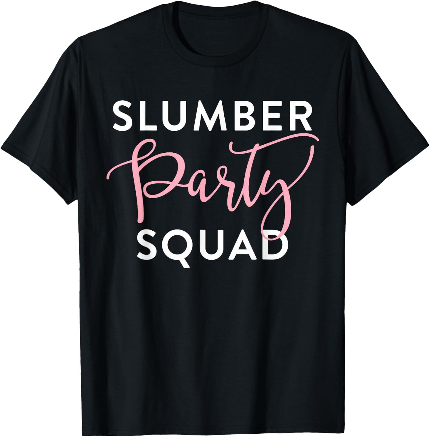 Slumber Party Squad Shirt Sleepover Crew for Girls Tweens T-Shirt - T-Shirt | Black