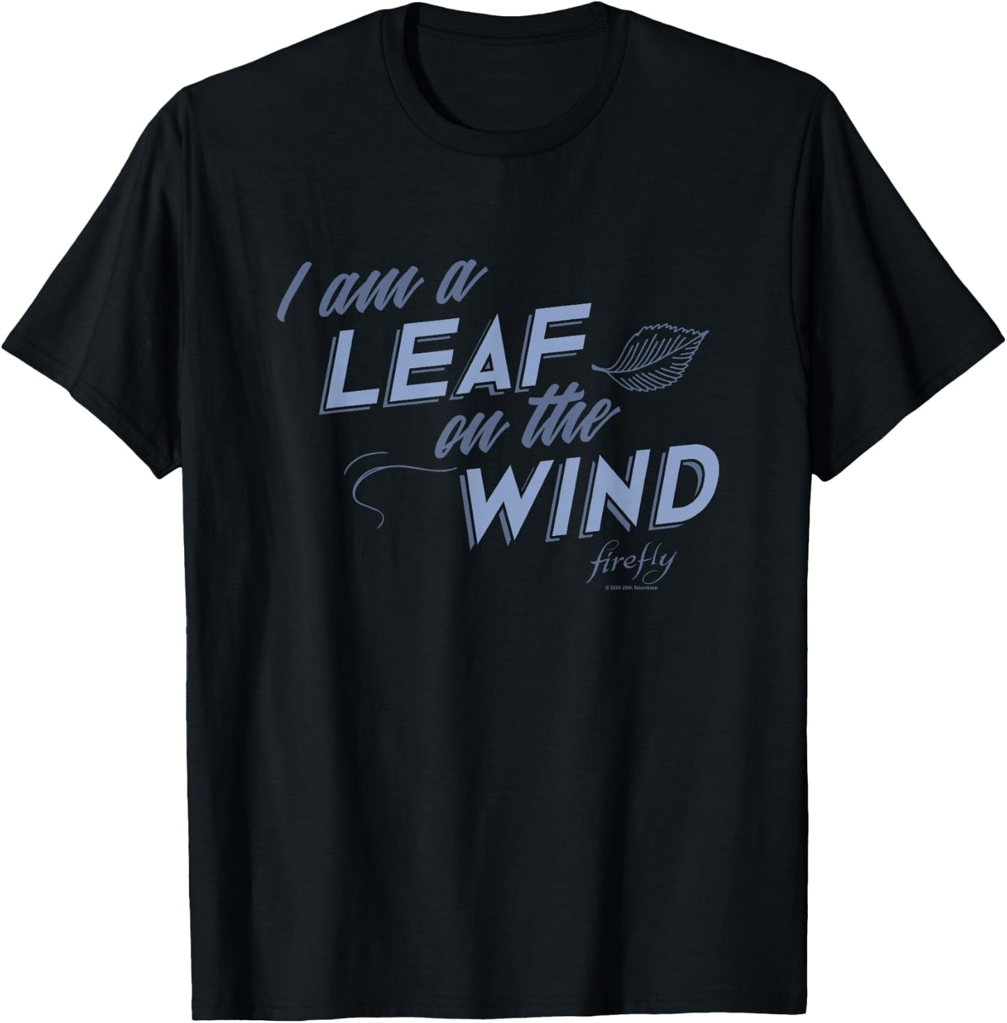 Firefly I Am A Leaf On The Wind Big Chest Text Logo T-Shirt - T-Shirt | Black