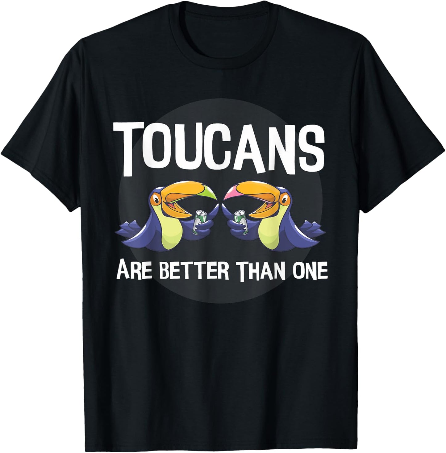 Toucans Are Better Than One | Day Drinking Tropical Bird T-Shirt - T-Shirt | Black