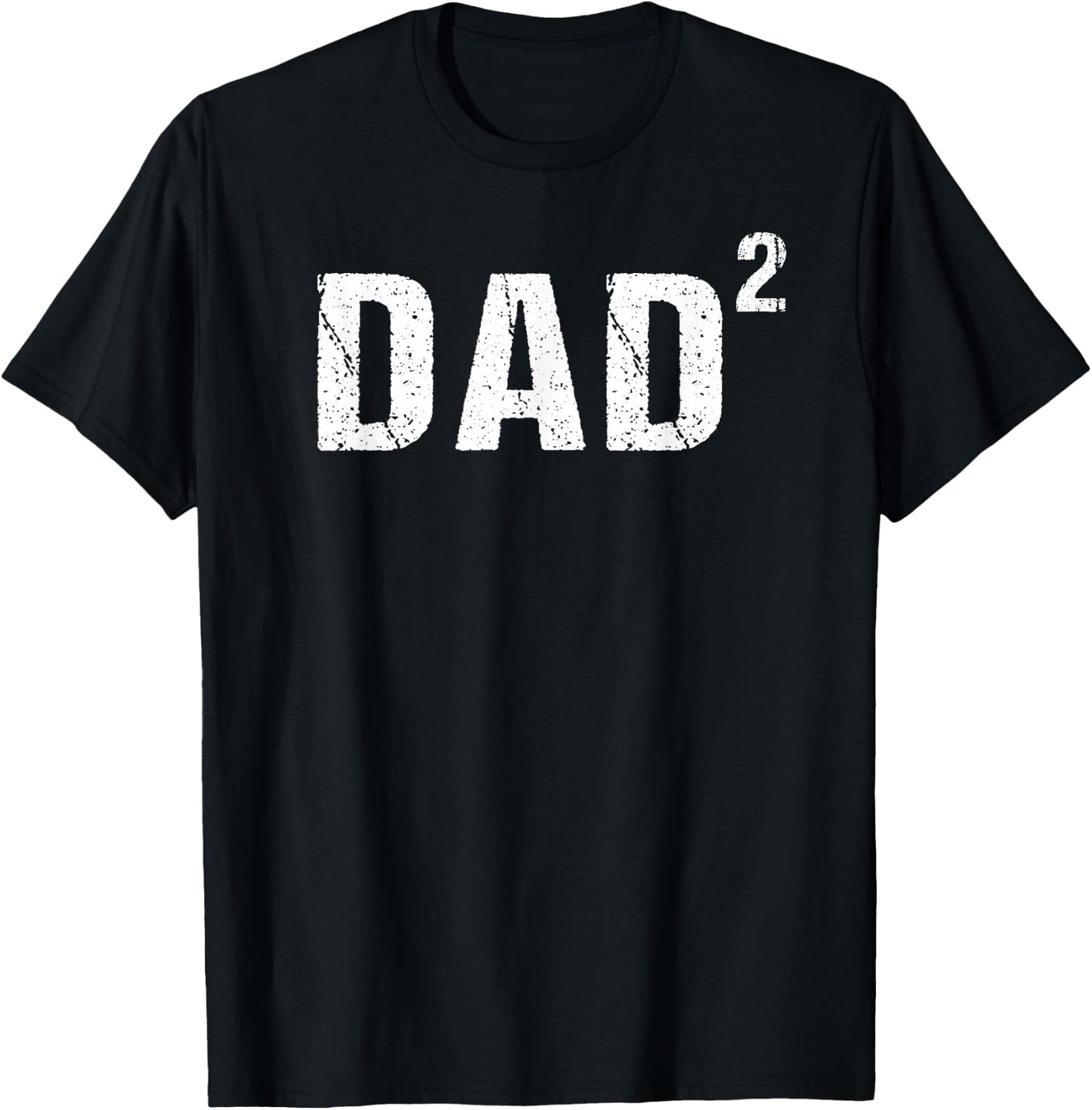 Dad Squared Dad of Two T-Shirt - T-Shirt | Black