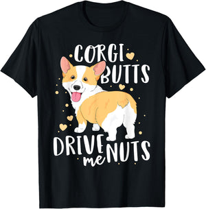 Corgi Women Men Welsh Dog Butts Drive Me Nuts T-Shirt - T-Shirt | Black
