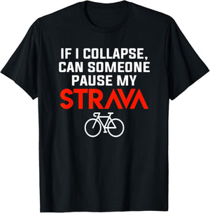 Funny cycling pause my strava shirt T-Shirt - T-Shirt | Black