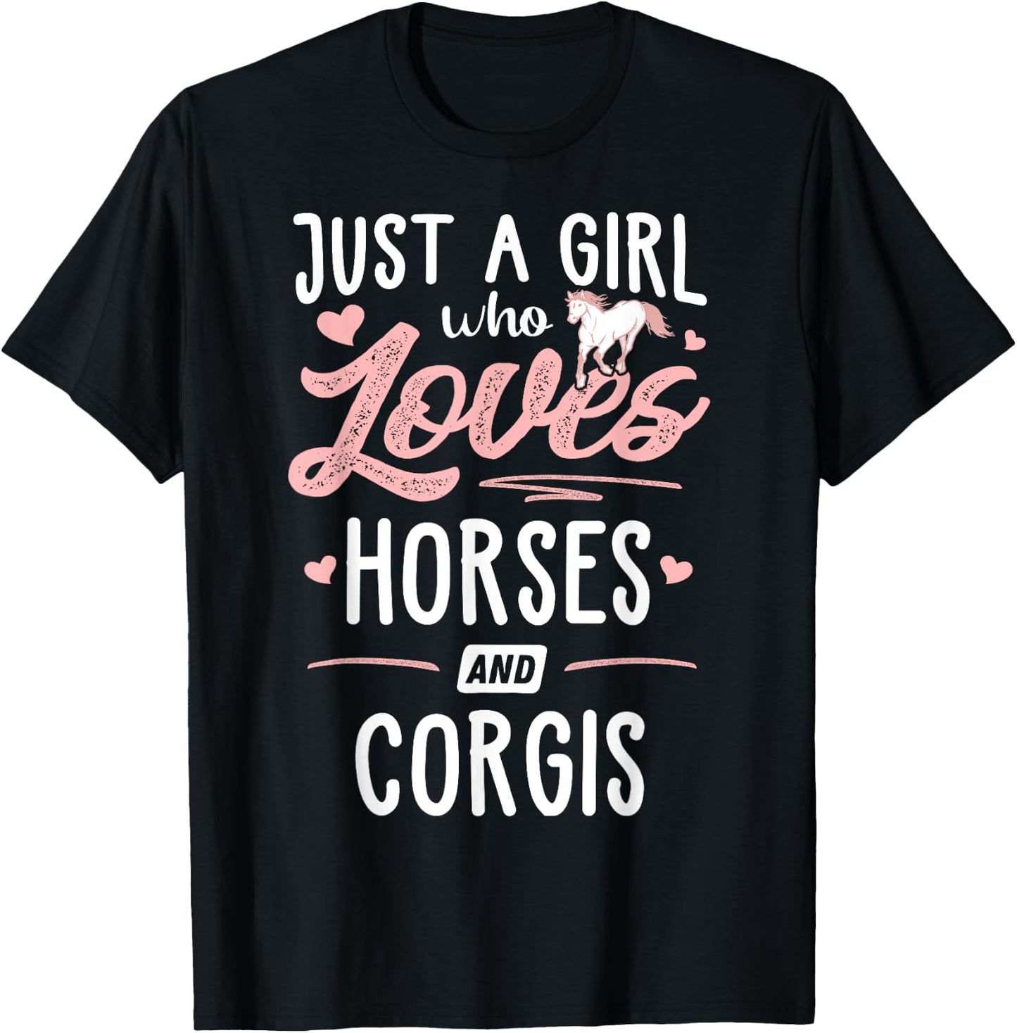 Just A Girl Who Love Horses And Corgis Horse Corgi T-Shirt - T-Shirt | Black