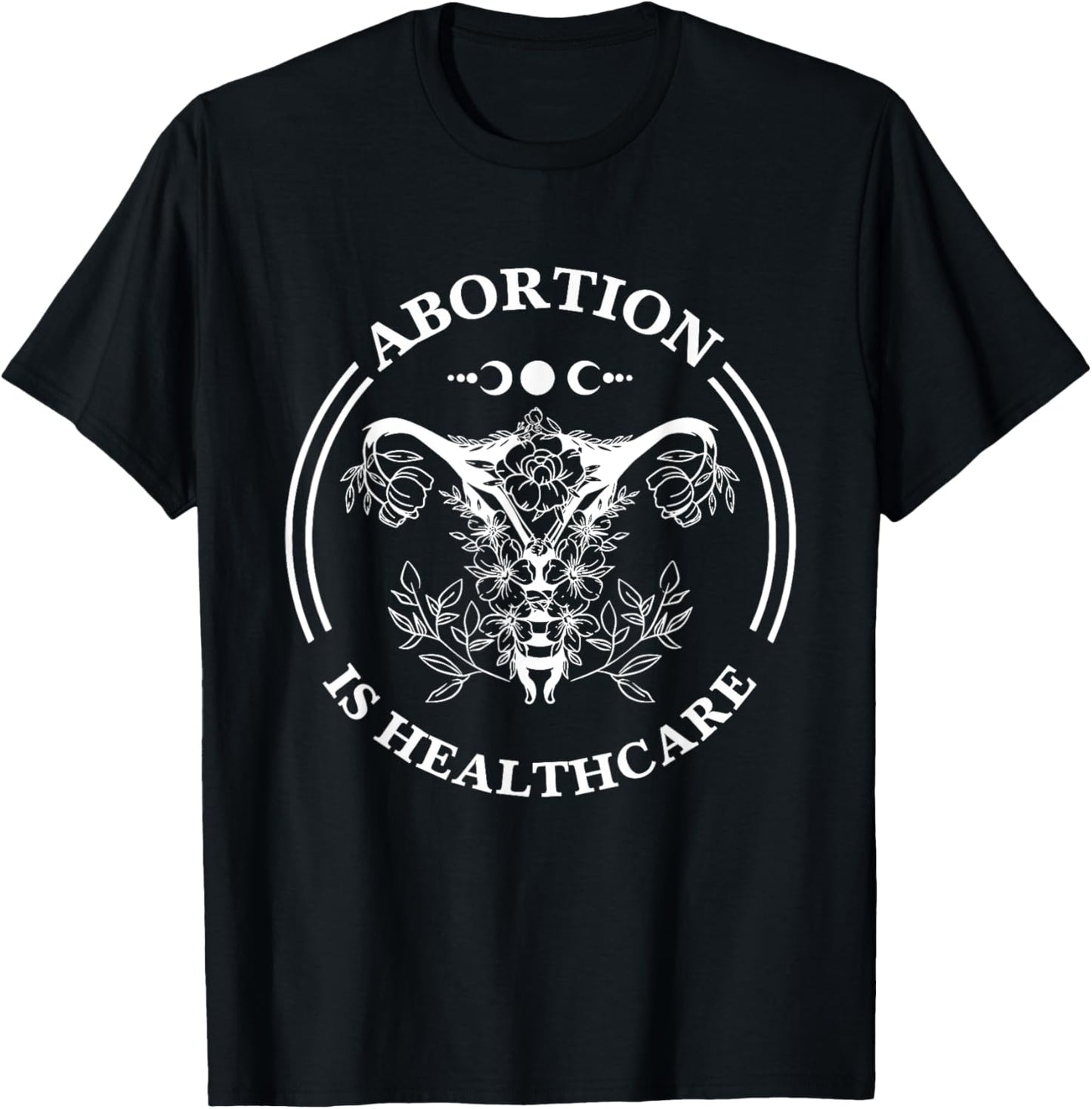 Abortion Is Healthcare Pro Roe Roe V Wade 1973 T-Shirt - T-Shirt | Black