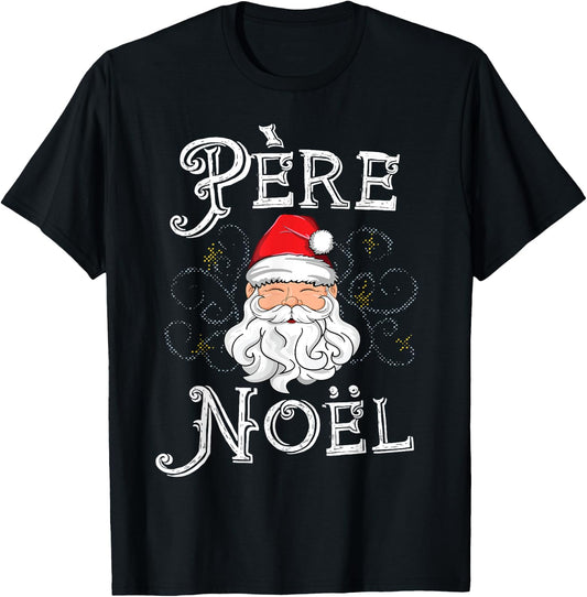 Pere Noel Santa Claus French France Christmas Xmas Retro T-Shirt - T-Shirt | Black