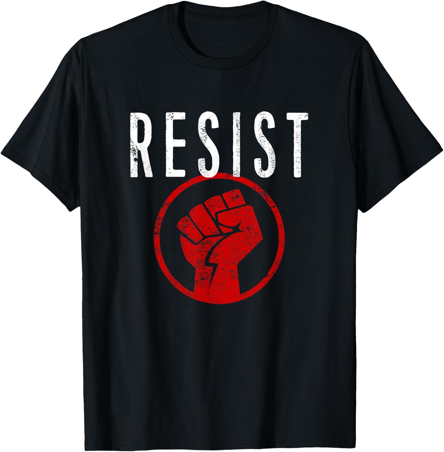 Resist Fist T Shirt - Be Part of the Resistance - Anti Trump T-Shirt - T-Shirt | Black