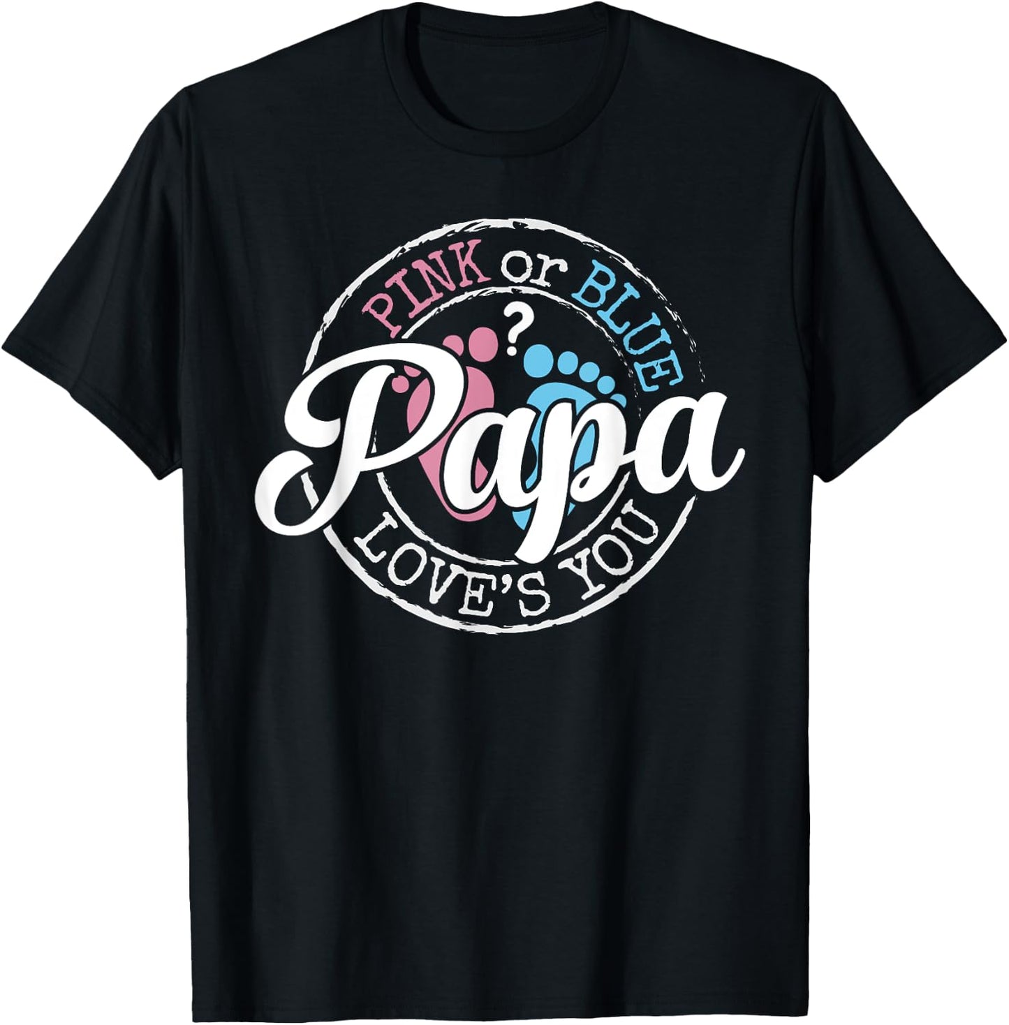Gender Reveal Papa Dad To Be Gifts Pink or Blue Baby Shower T-Shirt - T-Shirt | Black