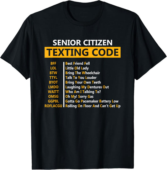 Funny Senior Citizen's Texting Code Design Gift Grandpa T-Shirt - T-Shirt | Black