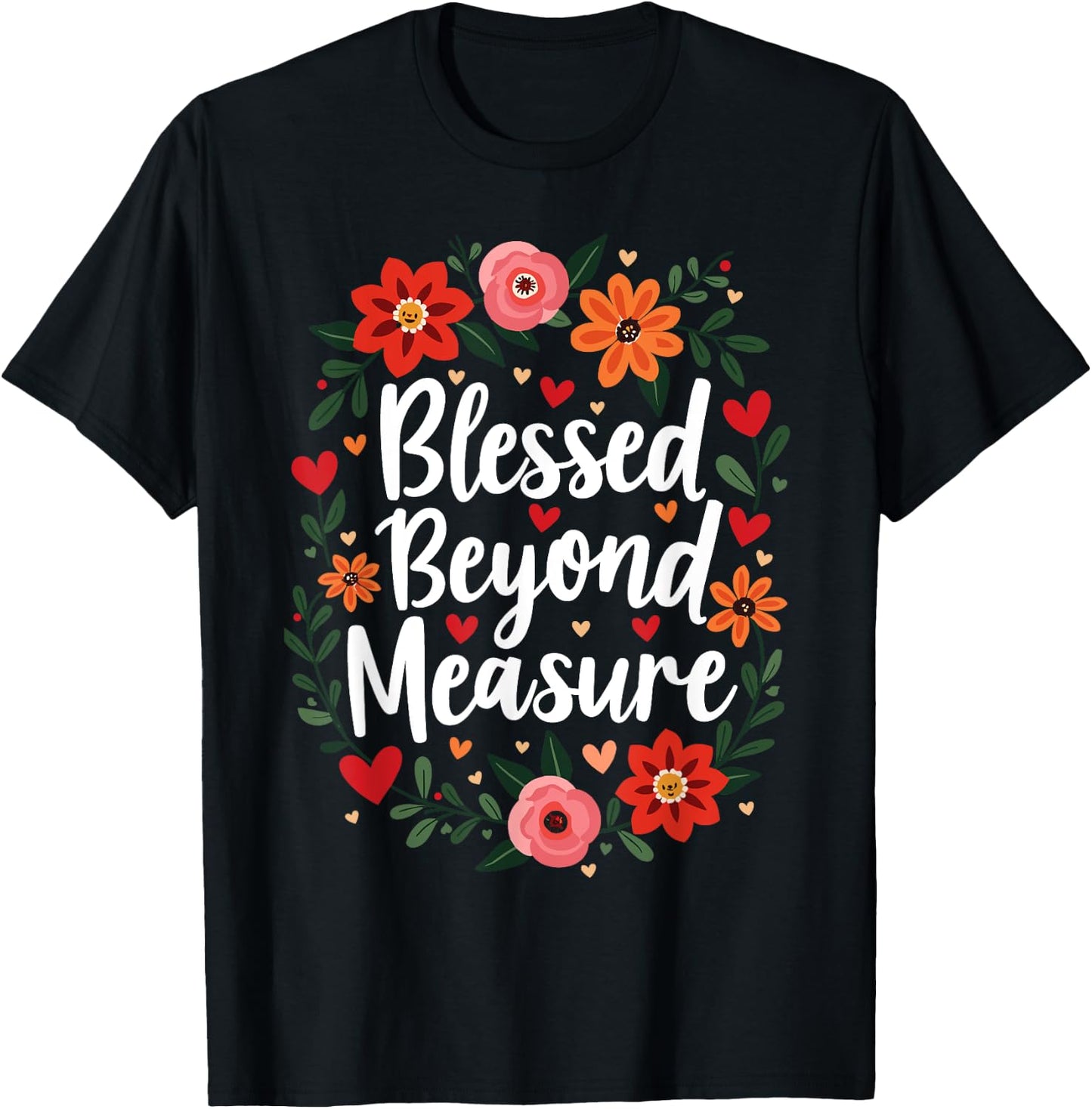 Blessed Beyond Measure Cute Floral Christian T-Shirt - T-Shirt | Black