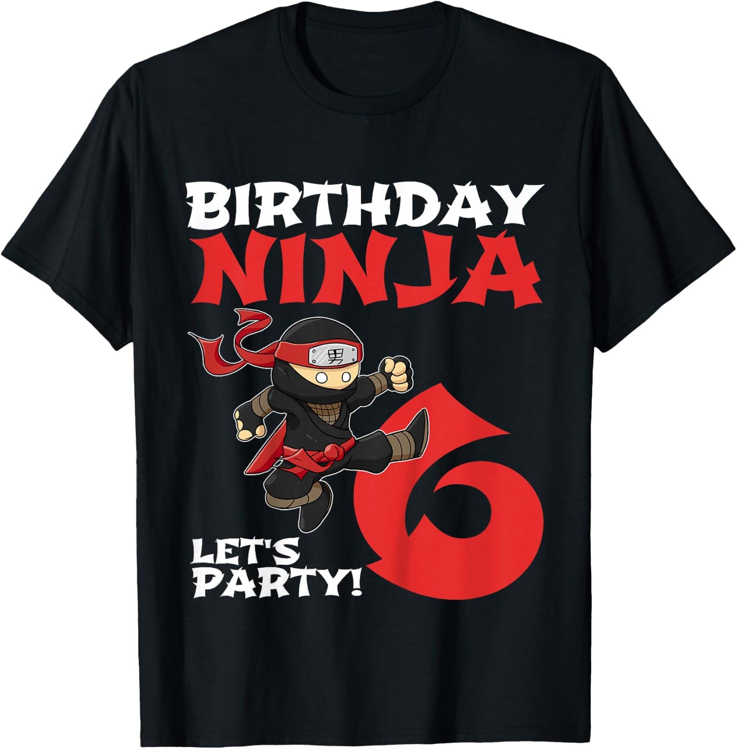 Kids Birthday Ninja 6 Year Old Party 6th For Boys Girls T-Shirt - T-Shirt | Black