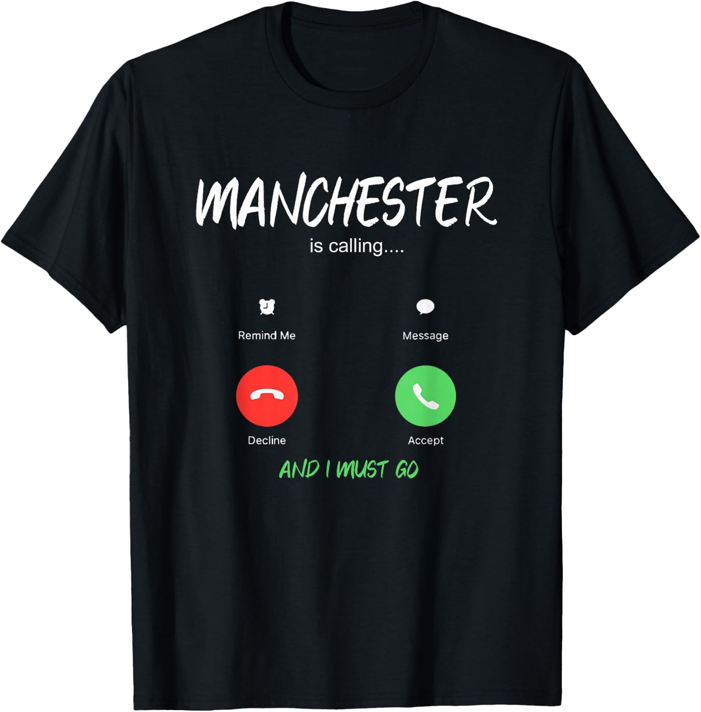 Manchester Is Calling And I Must Go England Traveling T-Shirt - T-Shirt | Black