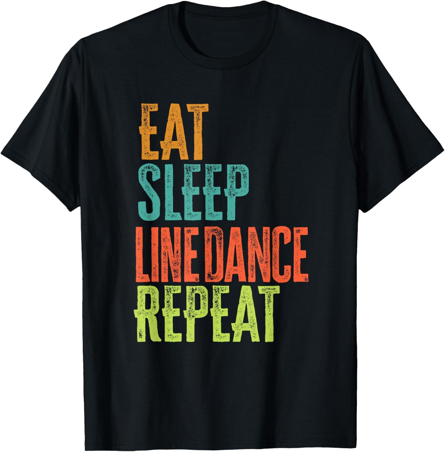 Retro Eat Sleep Line Dance Repeat Linedance Pray Linedancing T-Shirt - T-Shirt | Black