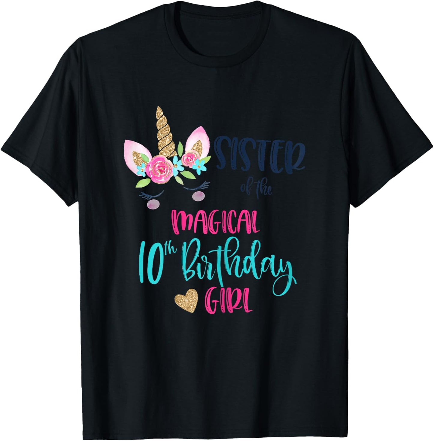 Sister of the 10th Birthday Girl Party Matching Sibling Gift T-Shirt - T-Shirt | Black