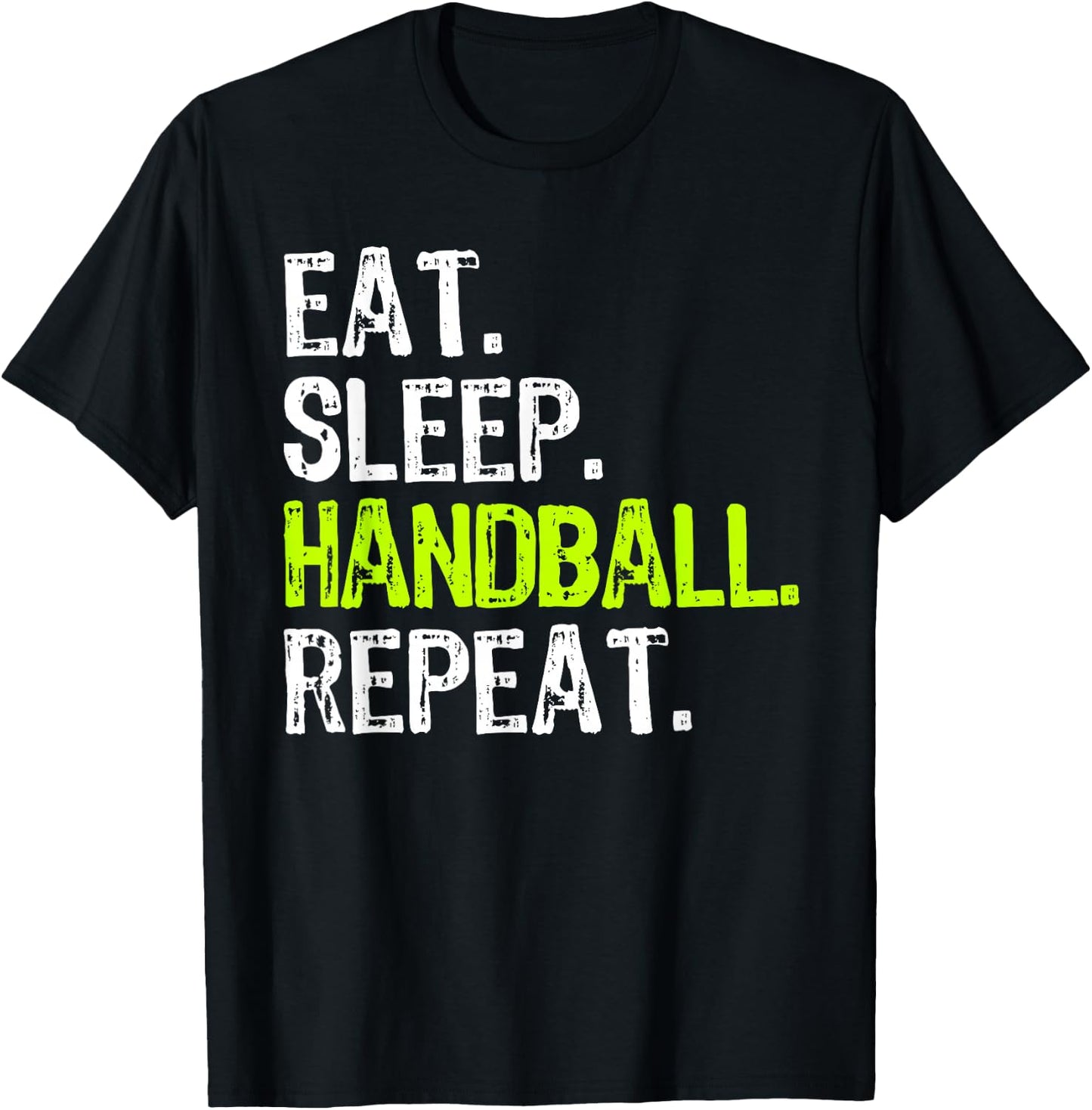 Eat Sleep Handball Repeat Player Funny T-Shirt - T-Shirt | Black