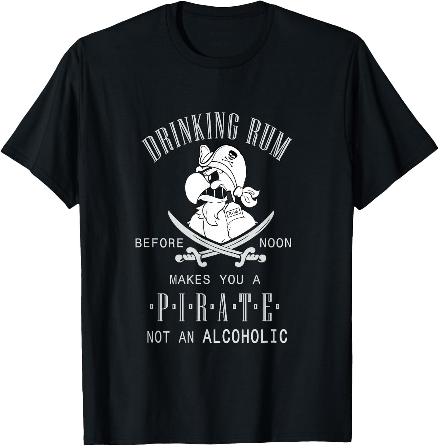 Drinking Rum Before Noon Men Women T-Shirt - T-Shirt | Black
