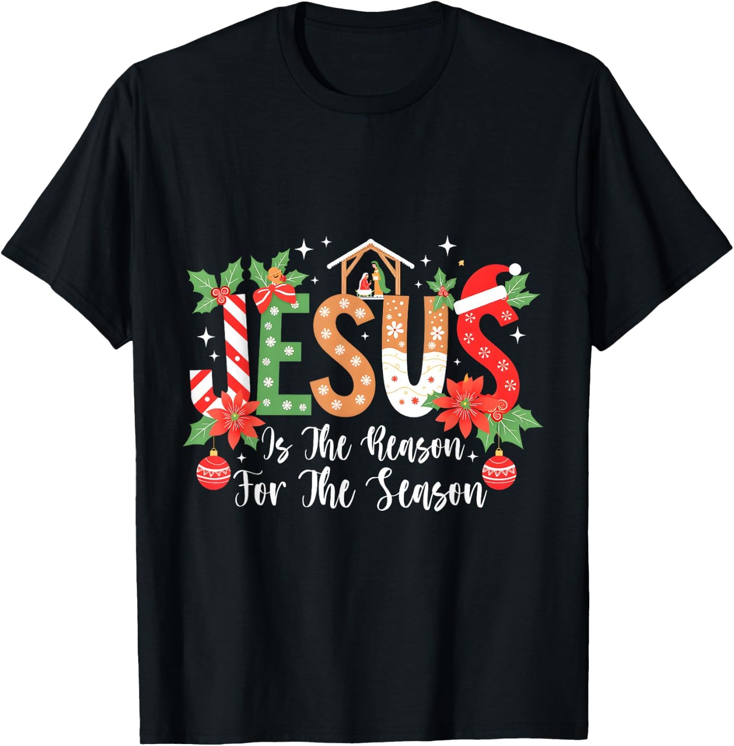 Christmas Jesus Is The Reason For The Season Nativity T-Shirt - T-Shirt | Black