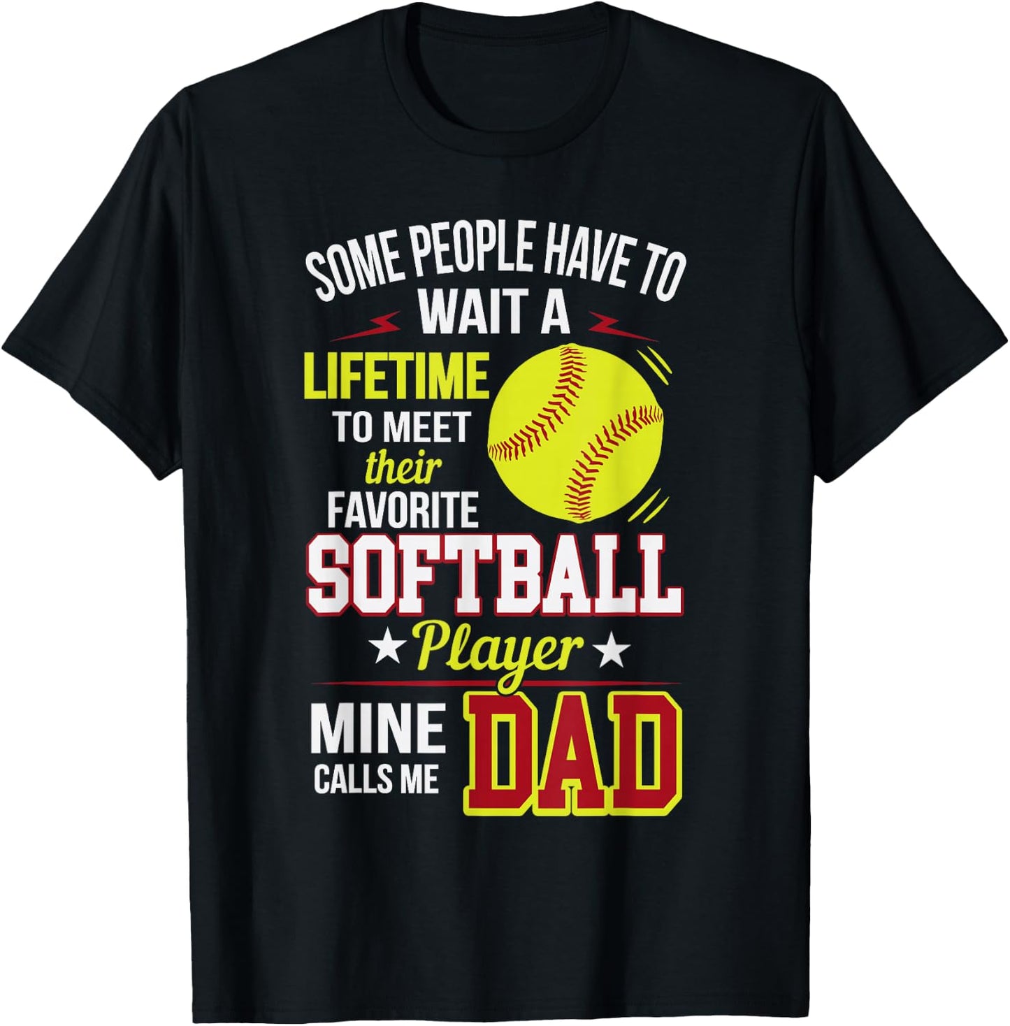 Funny My Favorite Softball Player Calls Me Dad T-Shirt - T-Shirt | Black