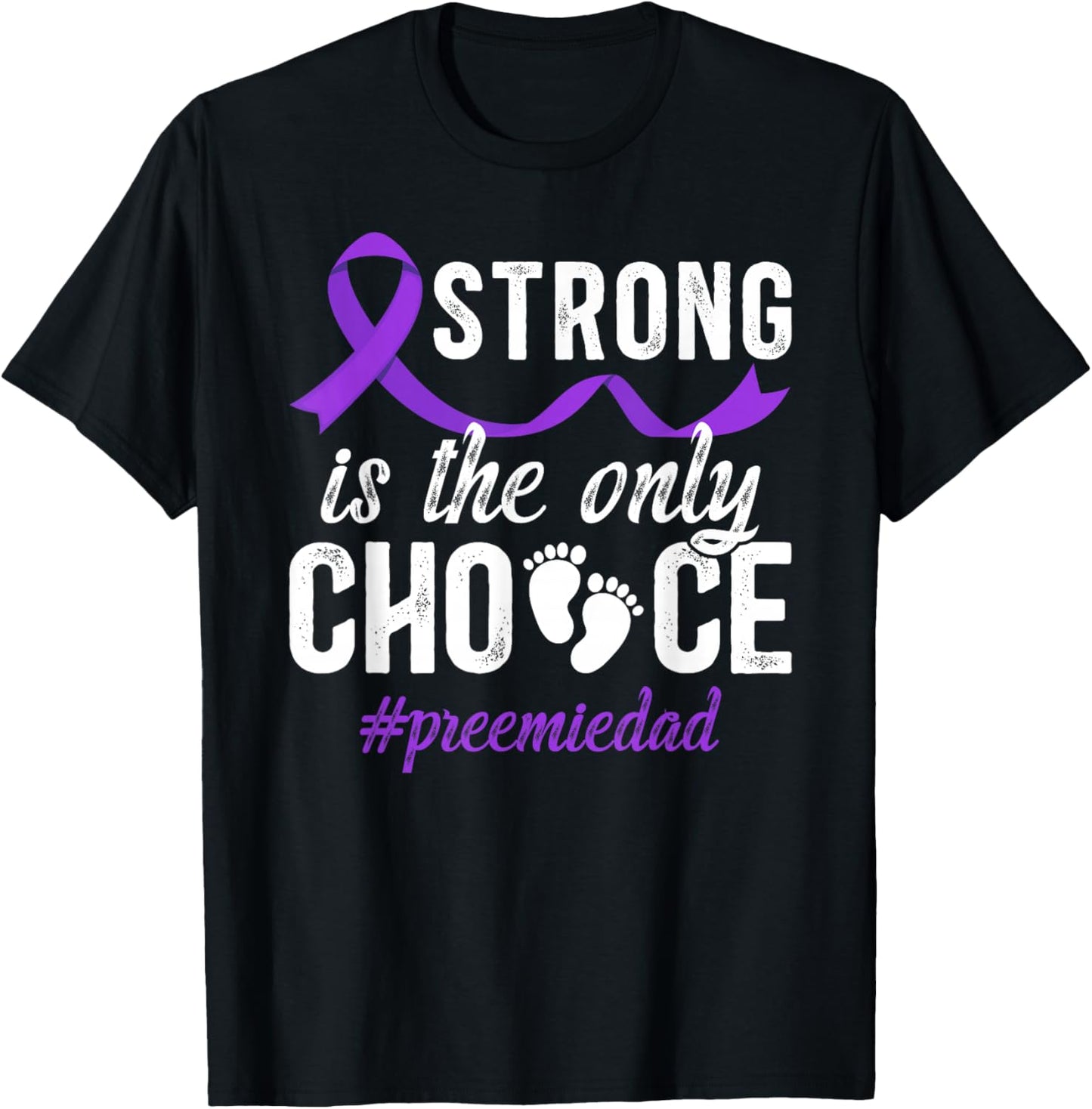 Strong Micro Preemie Baby Dad NICU Dad NICU Father T-Shirt - T-Shirt | Black