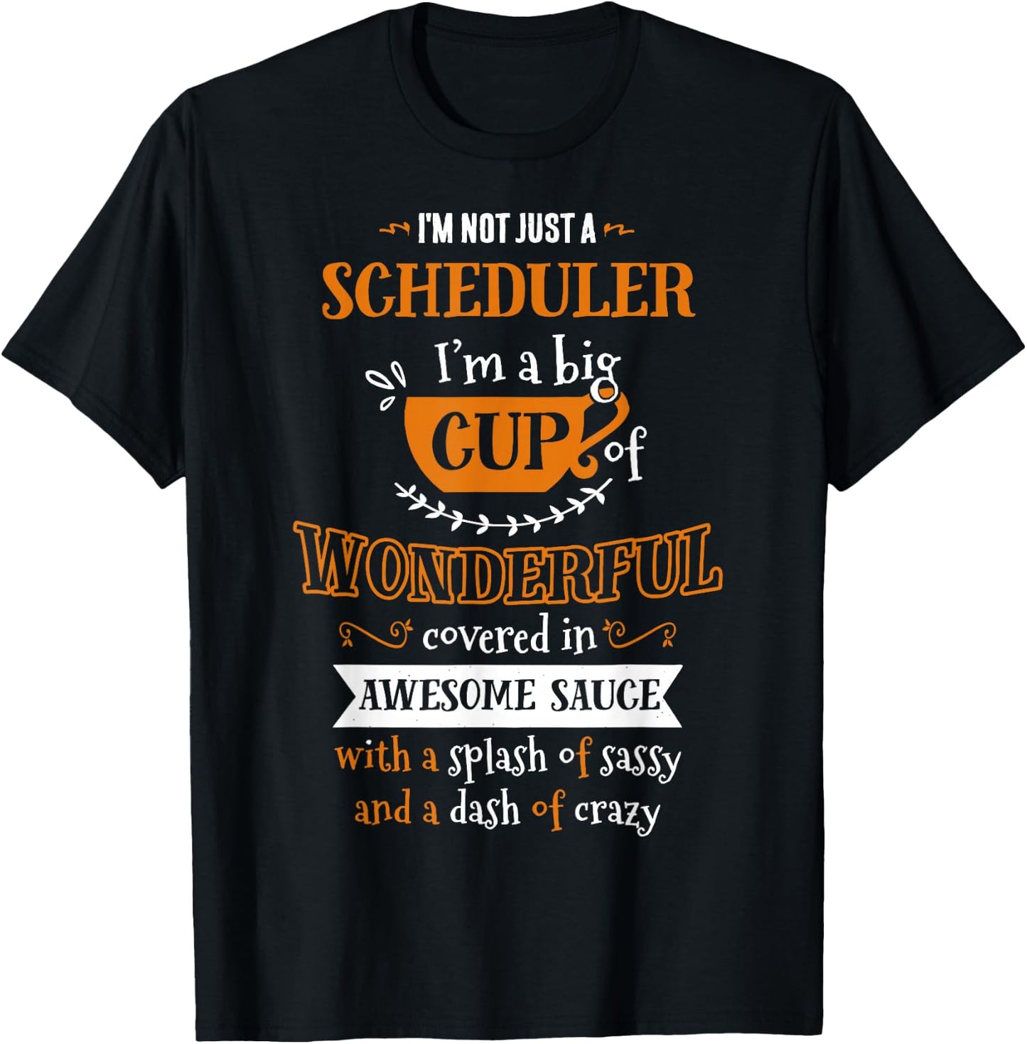 Inked Cr Scheduler Big Cup Of Awesome Sassy Classy Crazy T-Shirt - T-Shirt | Black