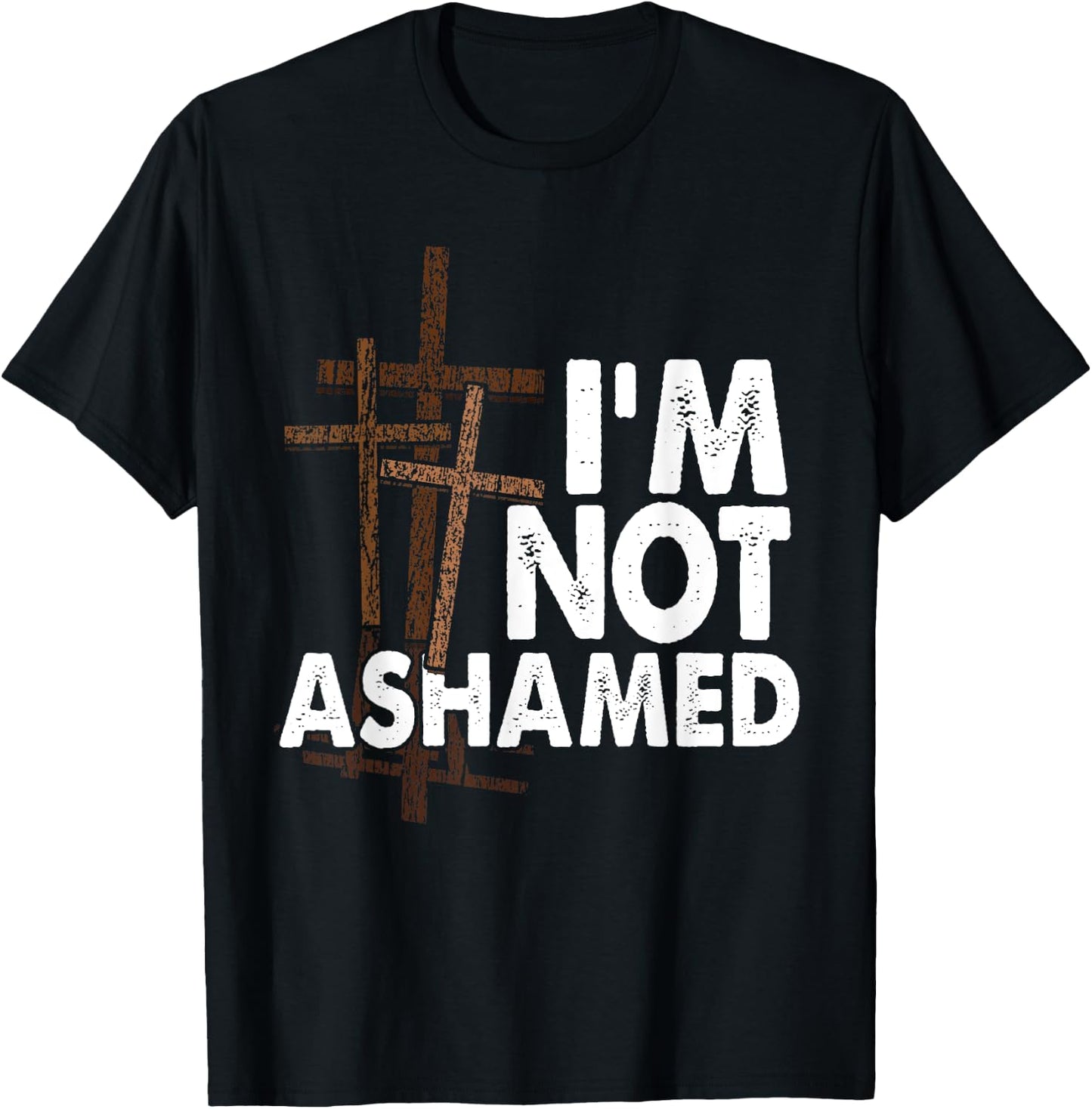 I'm Not Ashamed Shirt with Crosses Graphic- Distressed Print T-Shirt - T-Shirt | Black