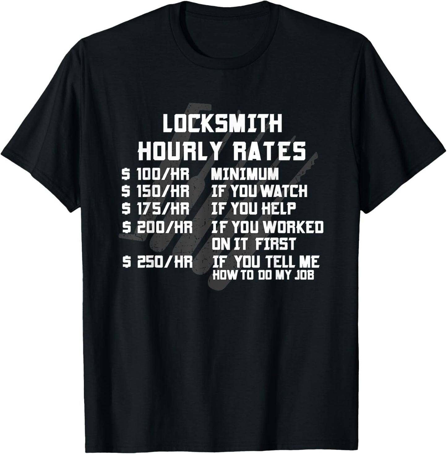 Locksmith Hourly Rates Funny Lock Picker Labor Worker Gifts T-Shirt - T-Shirt | Black