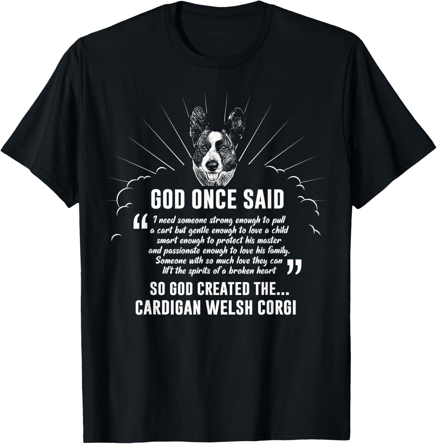 God Once Said Cardigan Welsh Corgi T-Shirt - T-Shirt | Black