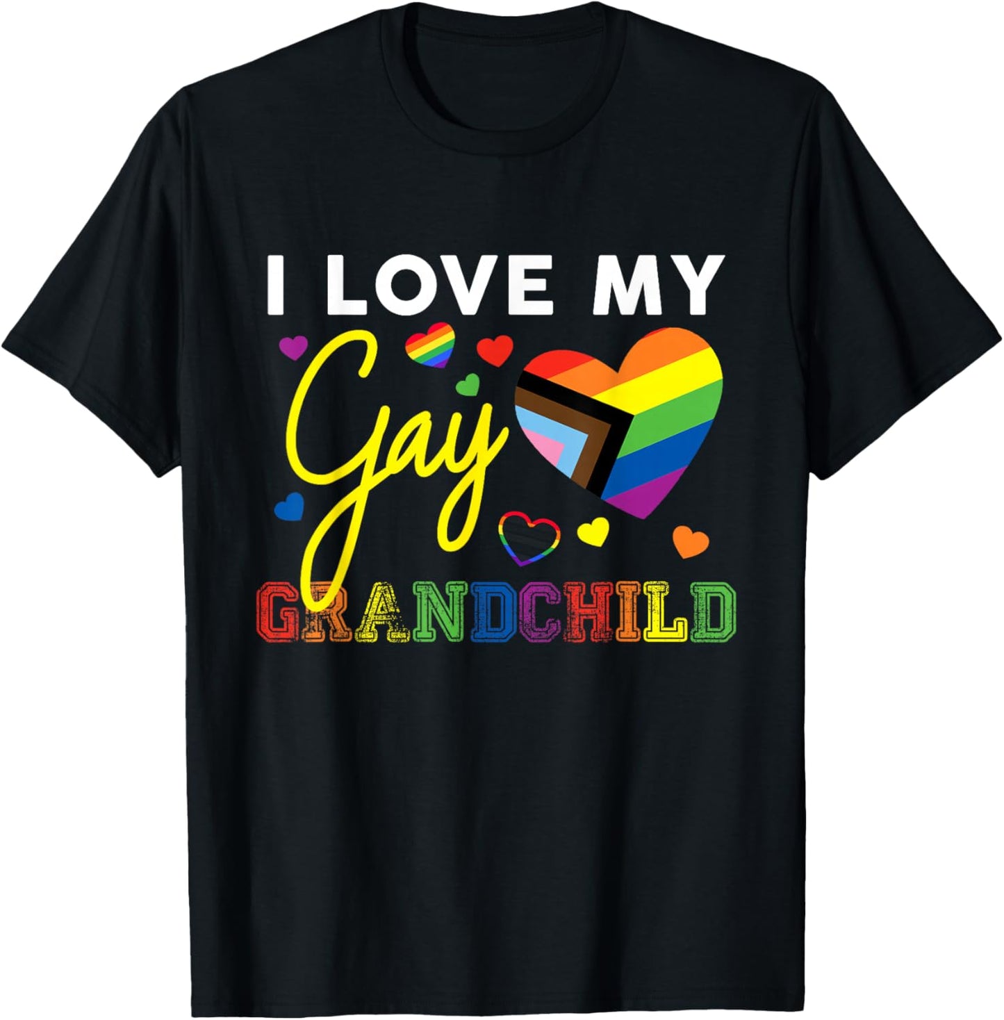 I Love My Gay Grandchild LGBT Pride Grandma Grandpa T-Shirt - T-Shirt | Black