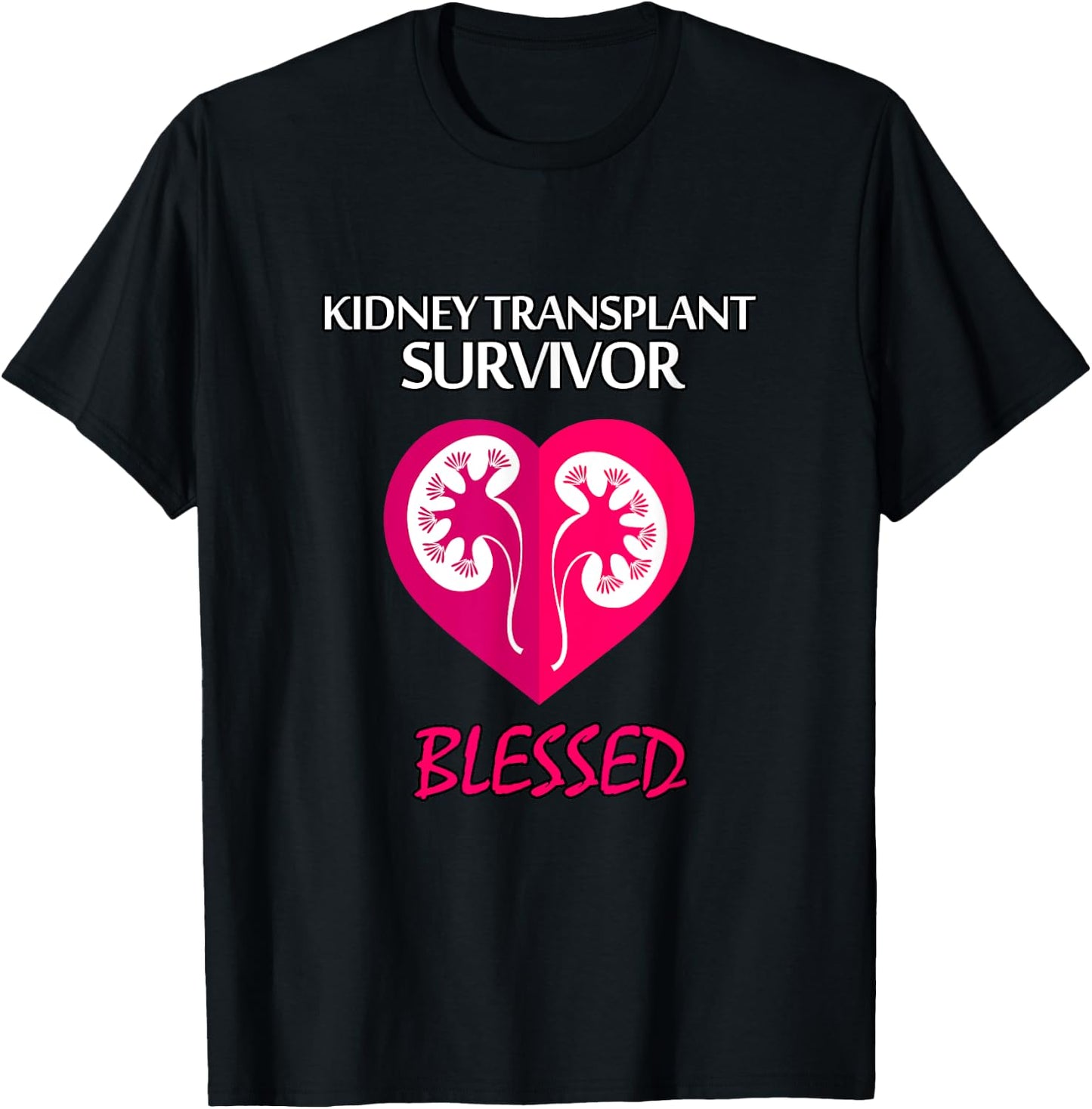 Kidney Disease Transplant Survivor, Blessed T Shirt T-Shirt - T-Shirt | Black