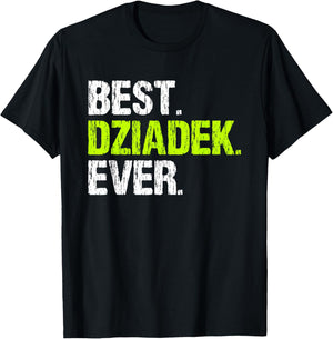 Best Dziadek Ever Cool Funny Grandpa T-Shirt - T-Shirt | Black