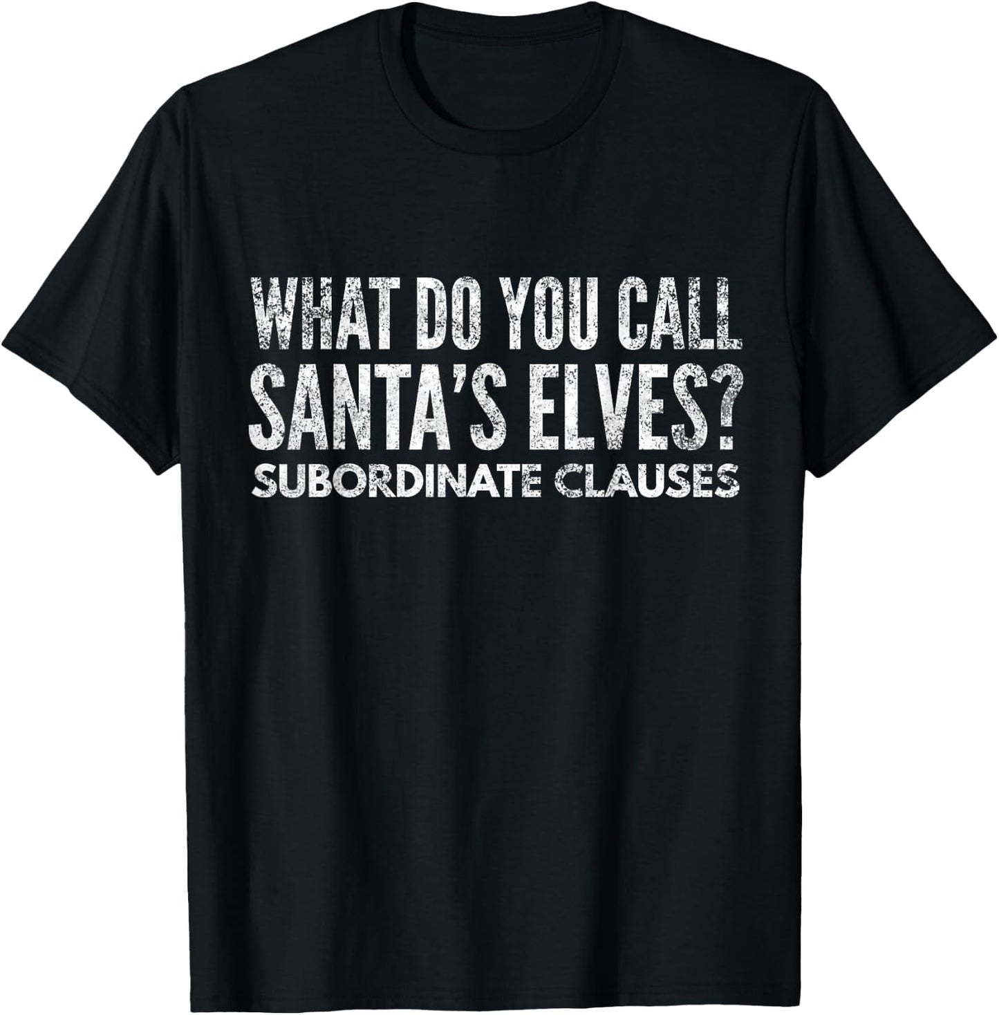 Funny English Teacher about Grammar and Christmas T-Shirt - T-Shirt | Black