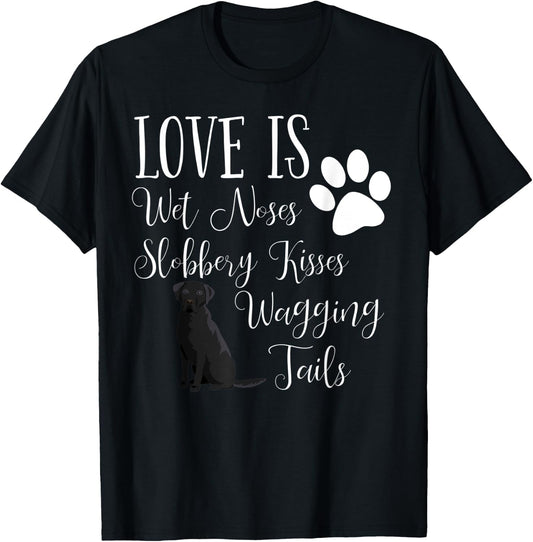 Black Labrador Retriever Dog Saying Lab T-Shirt - T-Shirt | Black