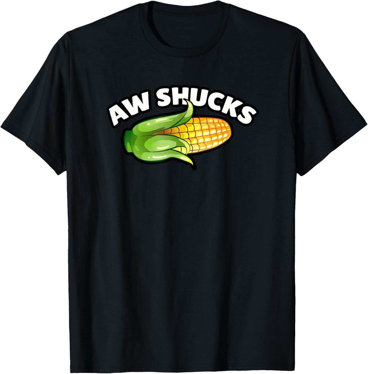 Aw Shucks Funny Corn T-Shirt - T-Shirt | Black