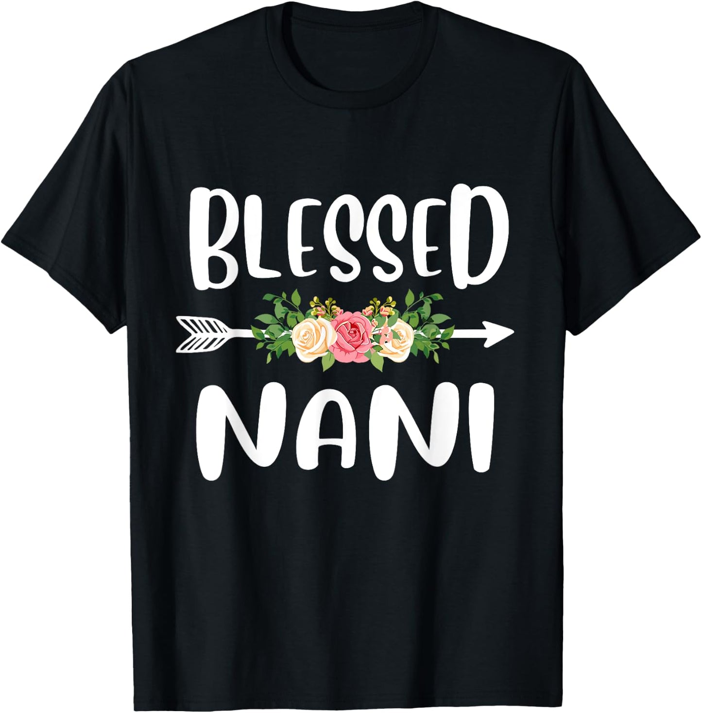 Blessed to be called Nani Floral Arrow Design Mothers Day T-Shirt - T-Shirt | Black
