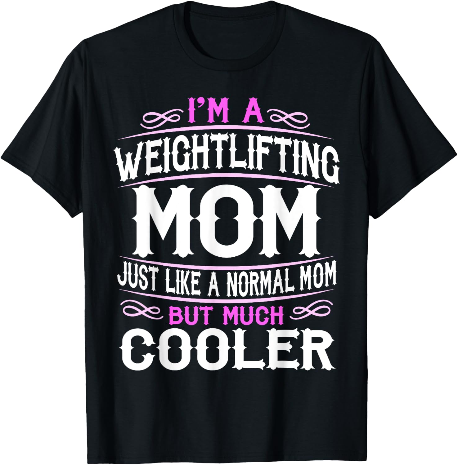 Weightlifting Mom, Cute Gym Mom Gift T-Shirt - T-Shirt | Black